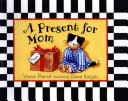 A_present_for_Mom