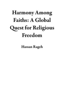 Harmony_Among_Faiths__A_Global_Quest_for_Religious_Freedom