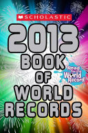 Scholastic_2013_book_of_world_records