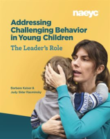 Addressing_Challenging_Behavior_in_Young_Children__The_Leader_s_Role