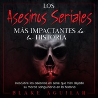 Asesinos_Seriales_m__s_Impactantes_de_la_Historia__Los