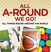 All_A-Round_We_Go___All_Things_Round_Around_the_World