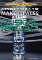 Getting_the_Most_Out_of_Makerspaces_to_Make_Musical_Instruments