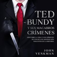 Ted_Bundy_y_sus_Macabros_Cr__menes