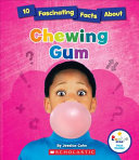 10_fascinating_facts_about_chewing_gum_