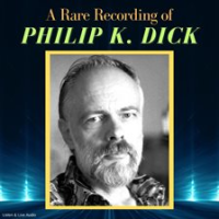 A_Rare_Recording_of_Philip_K__Dick