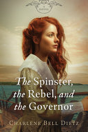 The_spinster__the_rebel__and_the_governor