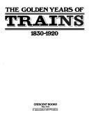 The_Golden_years_of_trains__1830-1920